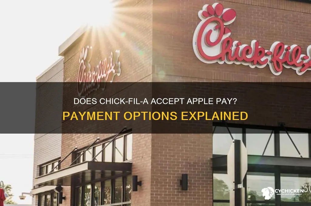does chick fill a take apple pay