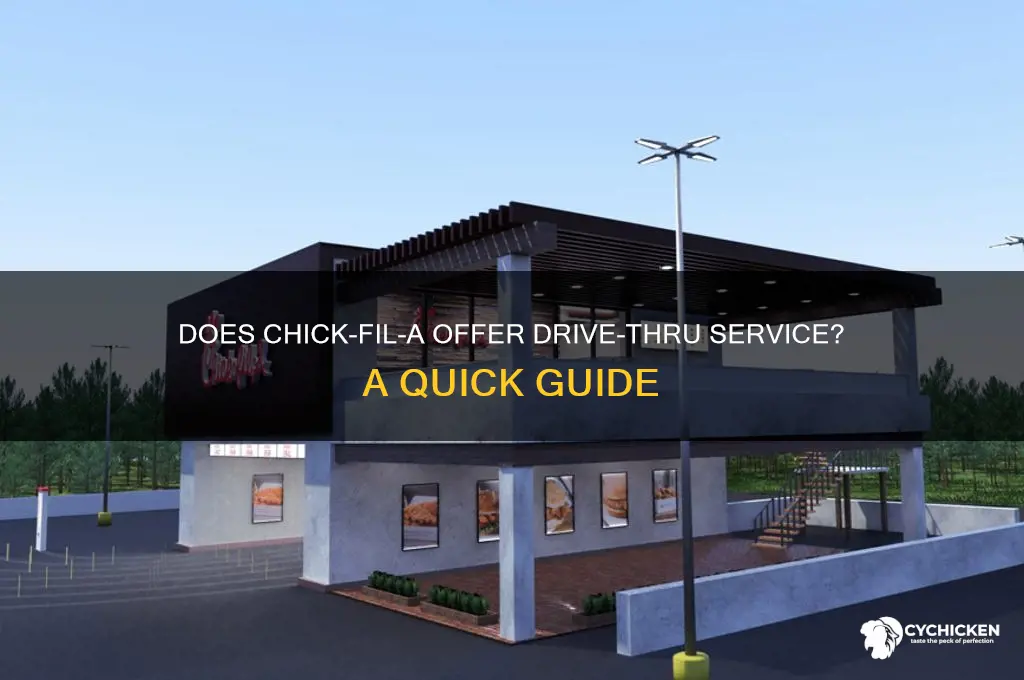 does chick fli a have a drive thru