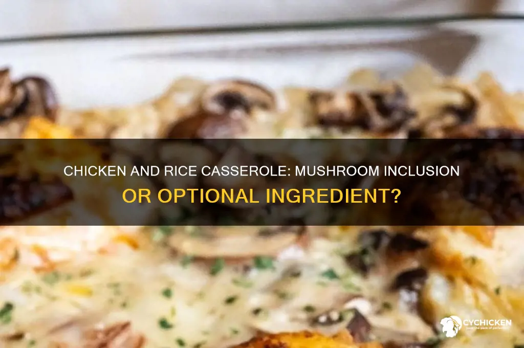 does chicken and rice casserole have mushrooms