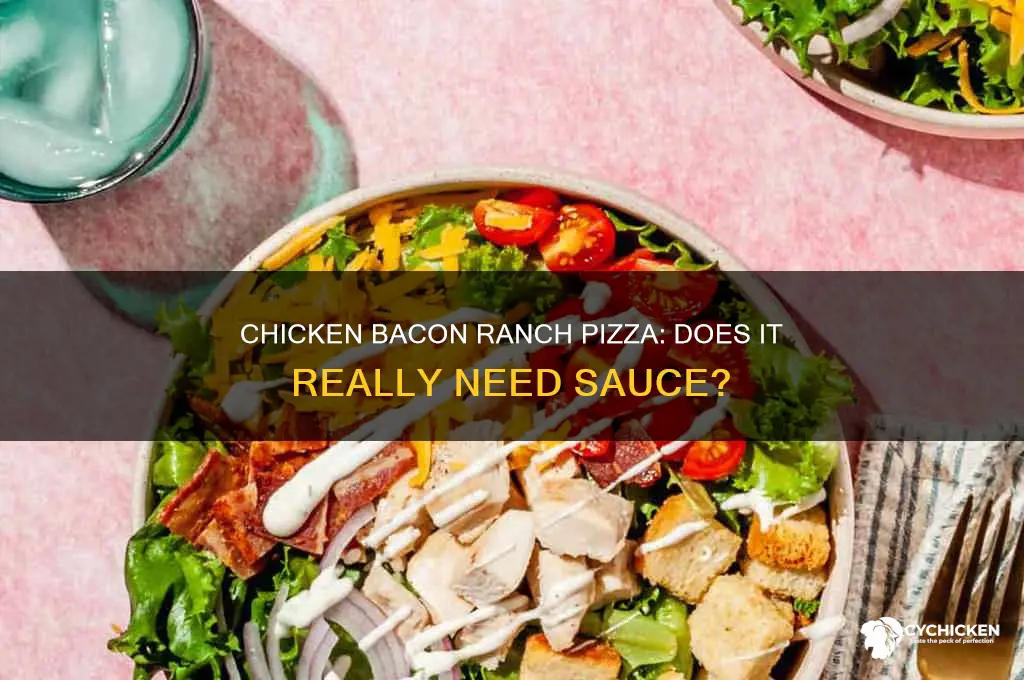 does chicken bacon ranch pizza have sauce
