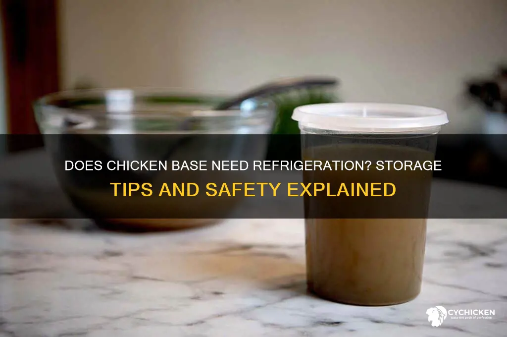 does chicken base need to be refrigerated