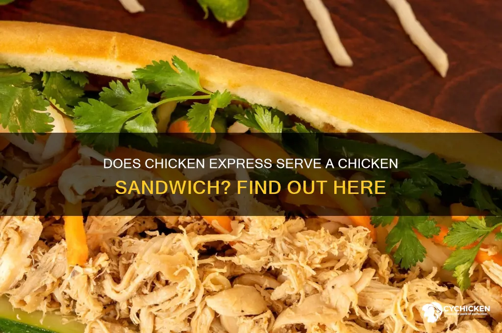 does chicken express have a chicken sandwich