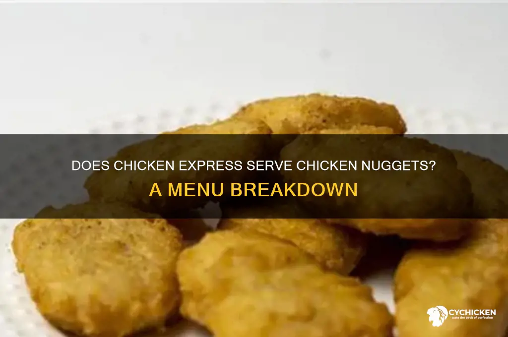 does chicken express have chicken nuggets