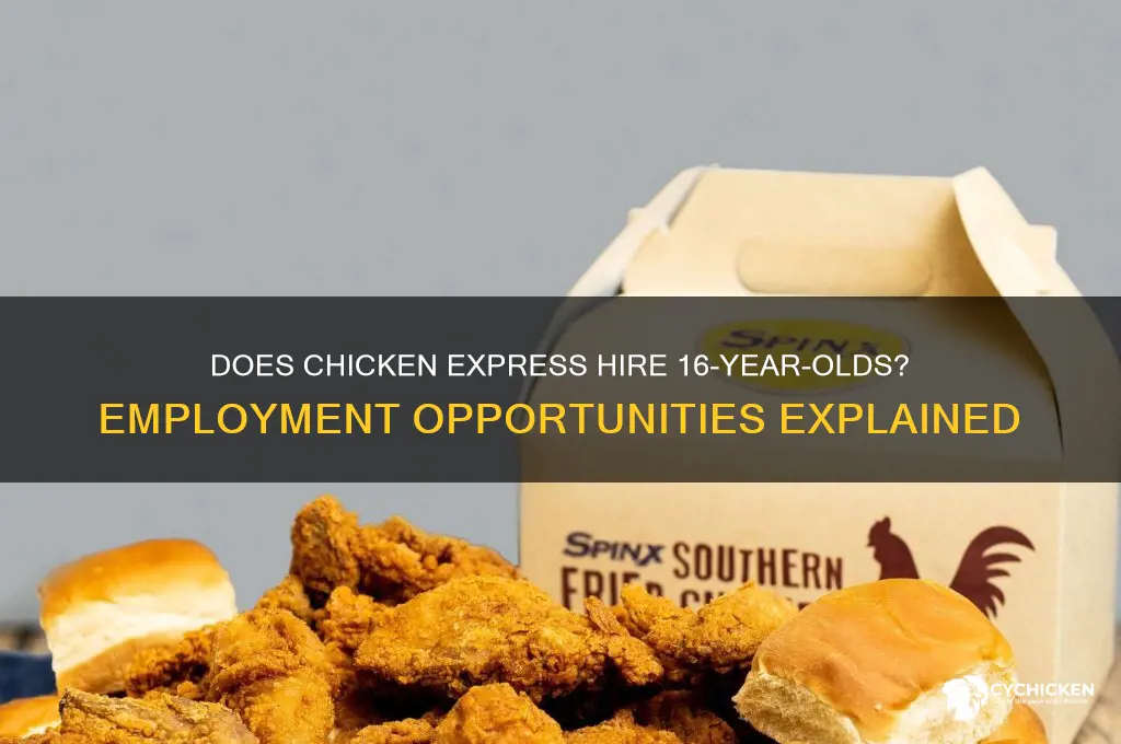 does chicken express hire 16 year olds