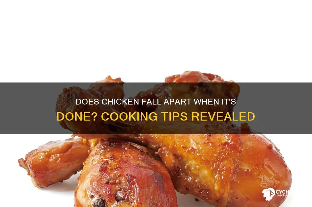 does chicken fall apart when its done