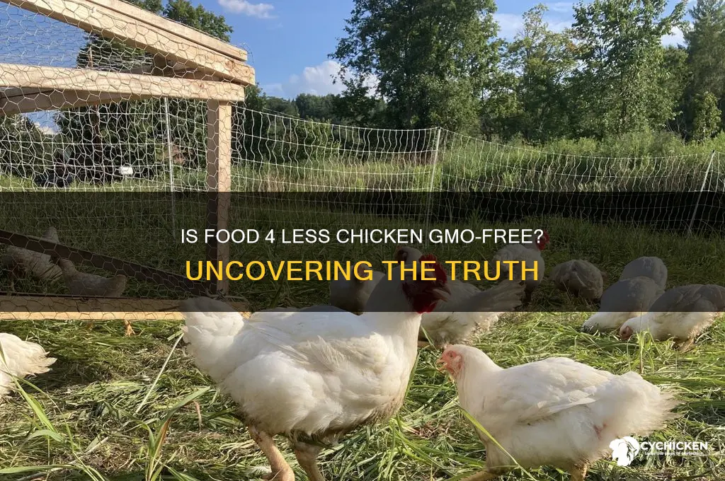 does chicken from food 4 less have gmos