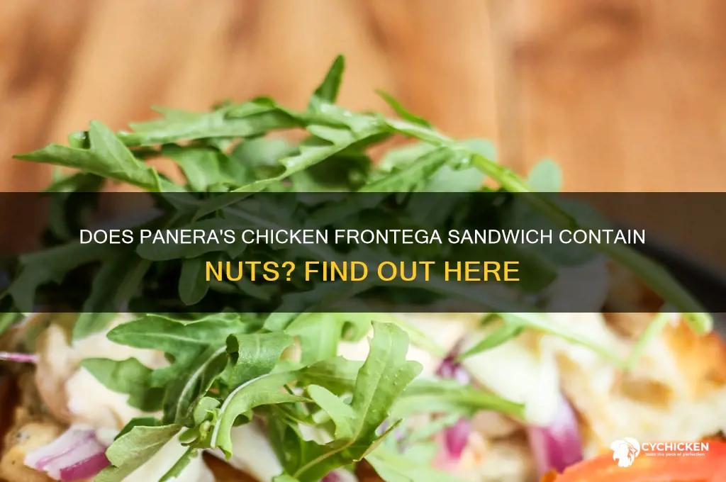 does chicken frontega sandwich have nuts panera