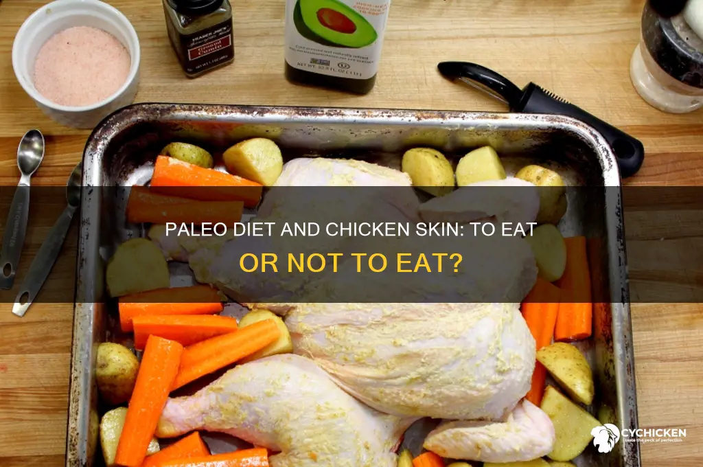 does chicken have to be skinless for paleo