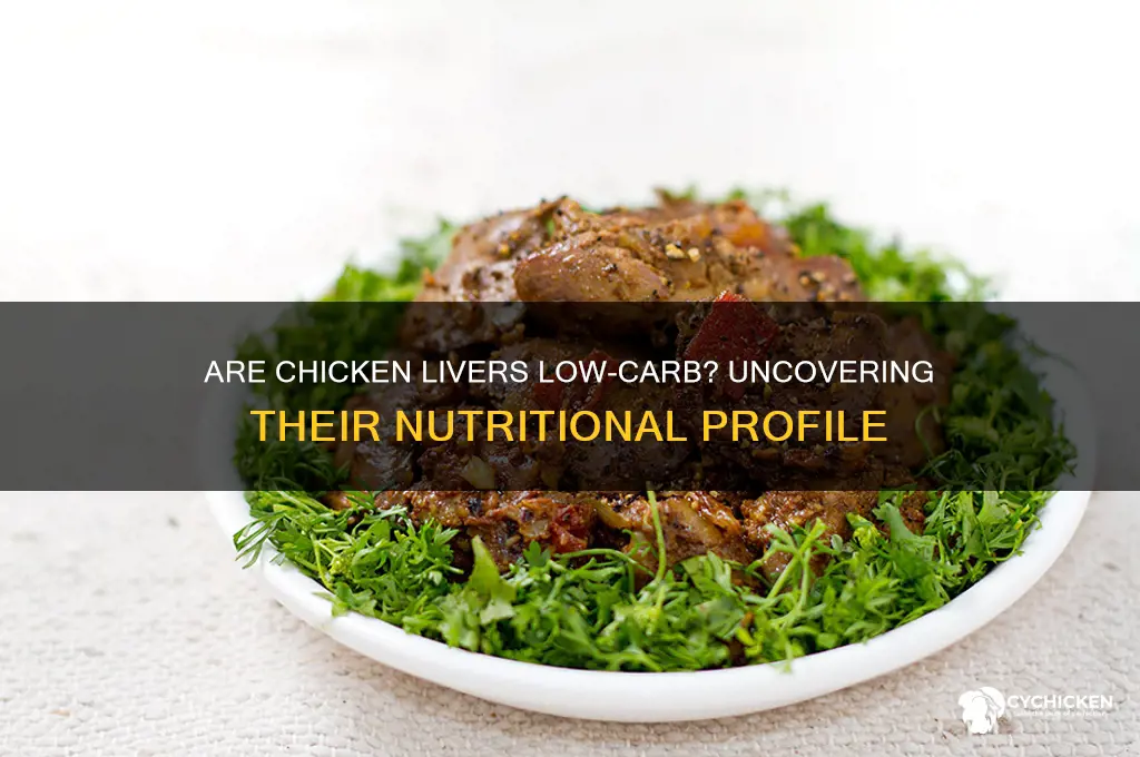 does chicken livers have a lot of carbs
