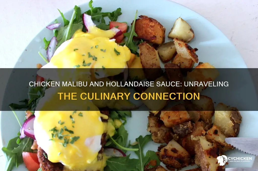 does chicken malibu have hollandaise sauce