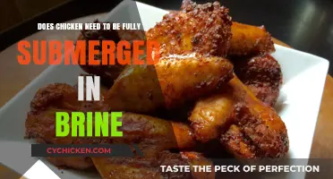 Brining Chicken: Submerge or Not?