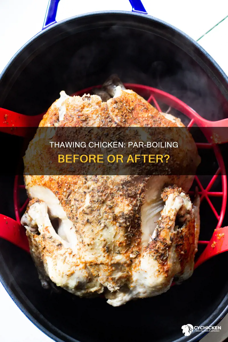does chicken need to be fully thawed before par boiling