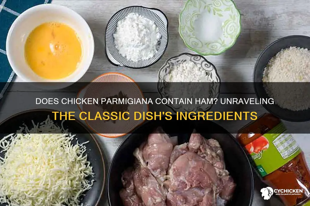 does chicken parmigiana have ham in it