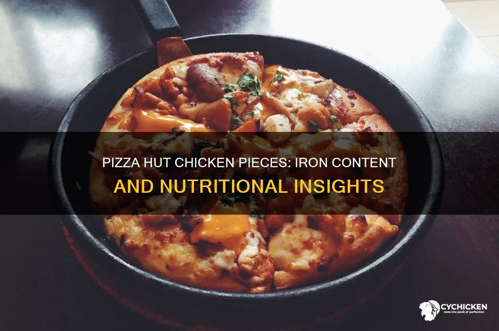 does chicken pieces from pizza hut have iron