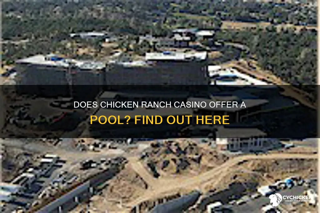 does chicken ranch casino have a pool