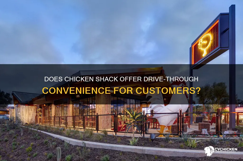 does chicken shack have a drive through