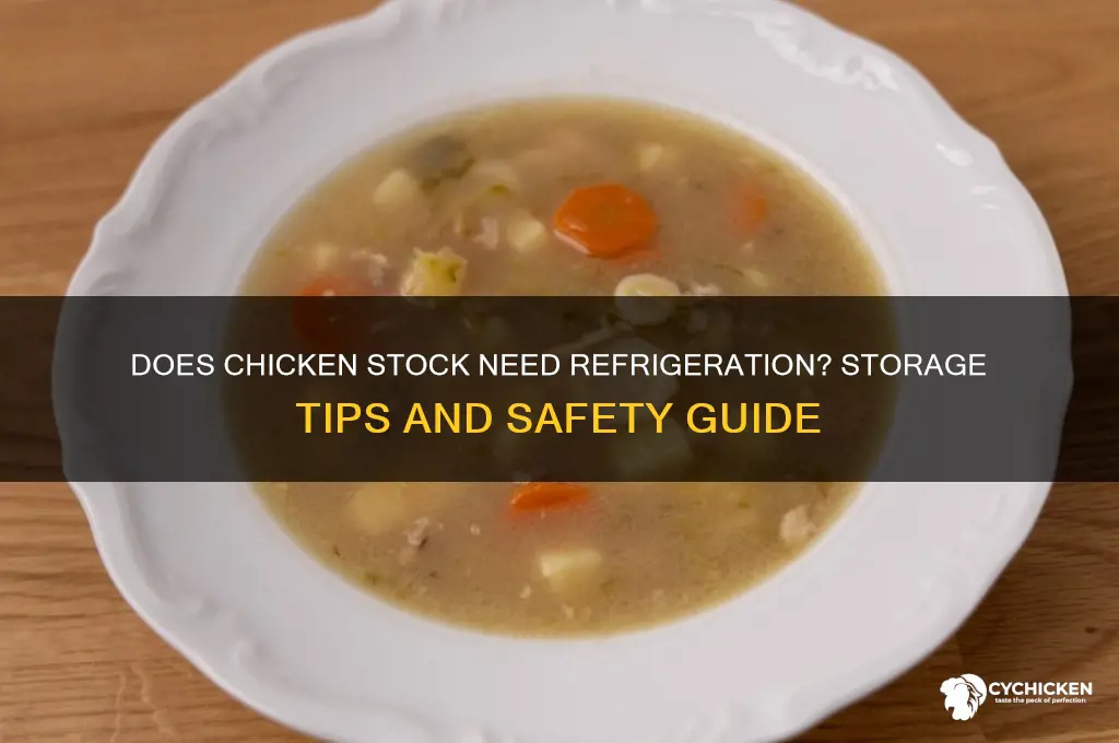 does chicken stock have to be refrigerated