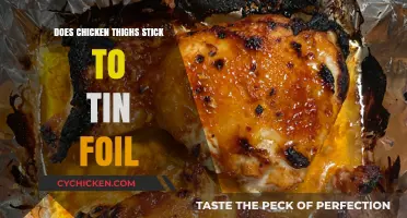 Preventing Chicken Thighs from Sticking to Tin Foil: Tips and Tricks