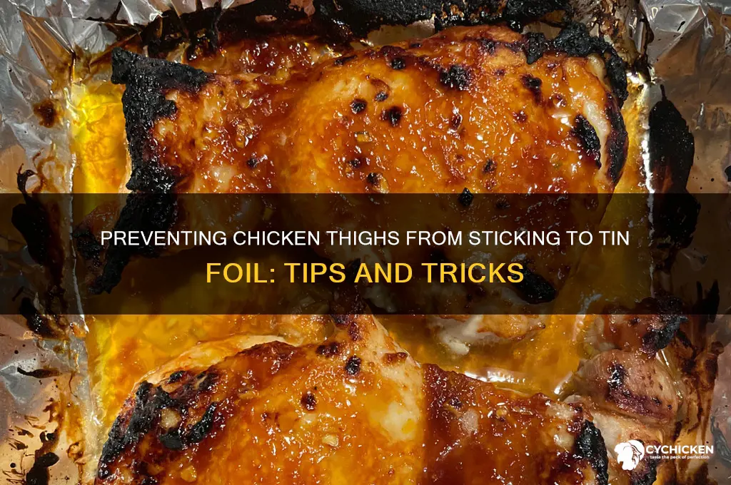 does chicken thighs stick to tin foil