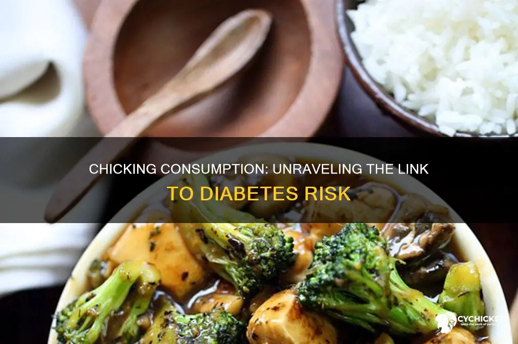 does chicking increase one risk of diabetes