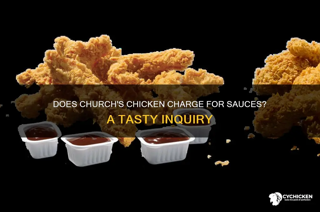 does church chicken charge for sauces