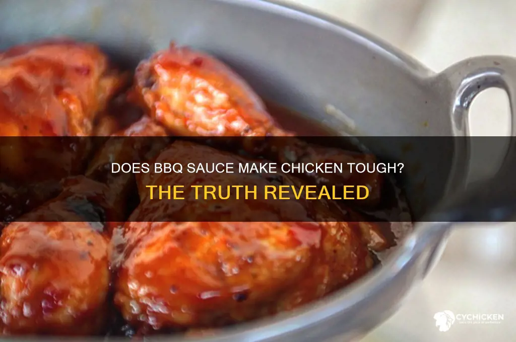 does coking chicken in barbeque sauce toughen it