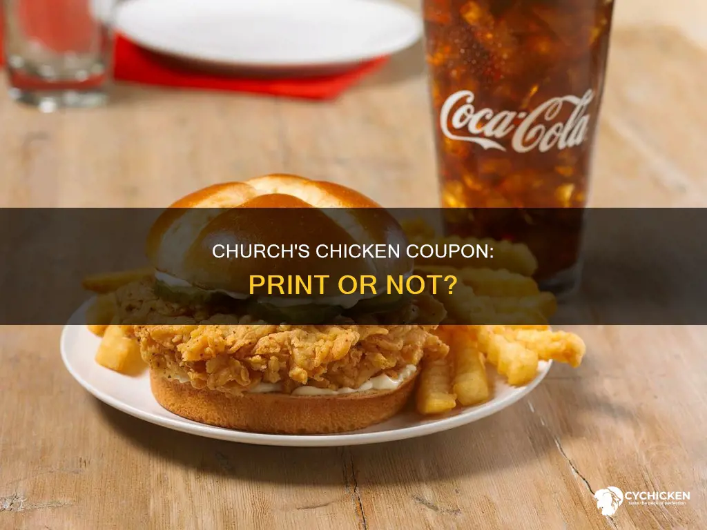 does coupon needs to be printed at churches chicken