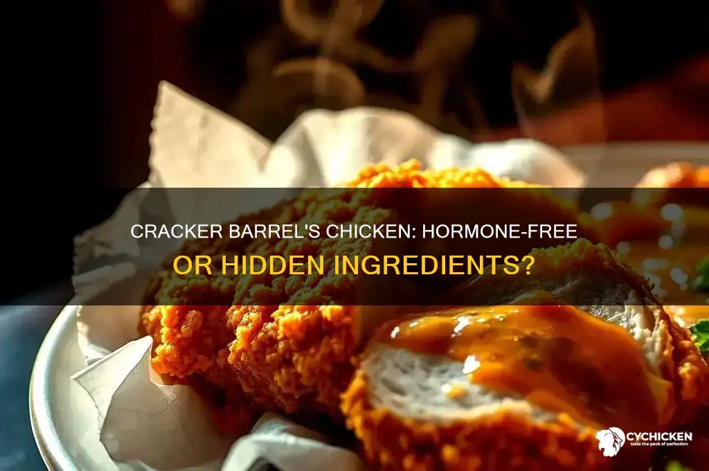 does crackerbarrel have hormones in their chicken
