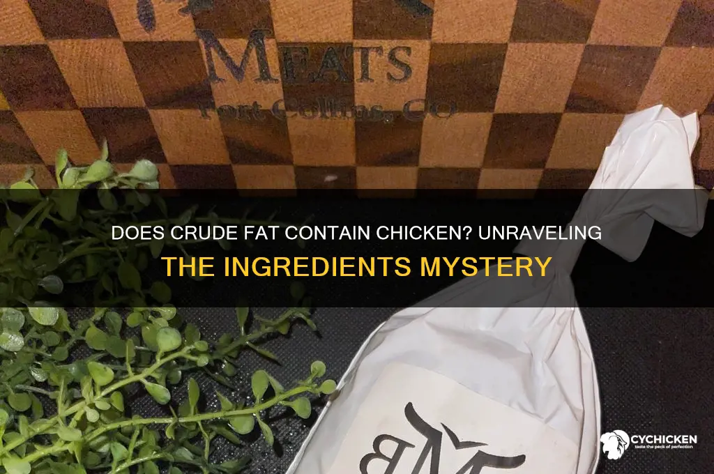does crude fat have chicken in it