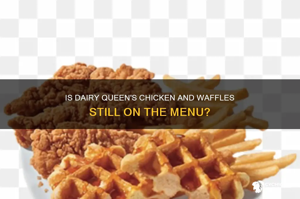 does dairy queen still have chicken and waffles