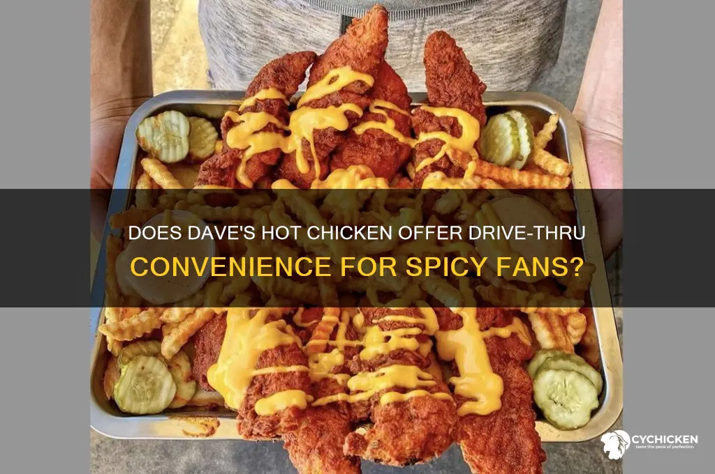 does daves hot chicken have a drive through