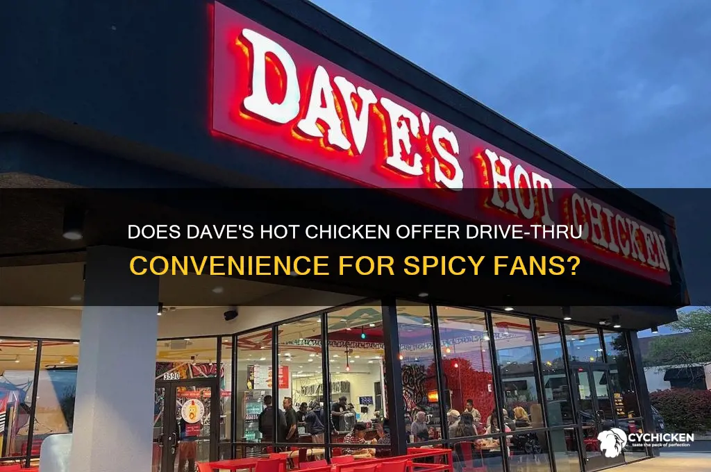 does daves hot chicken have drive through