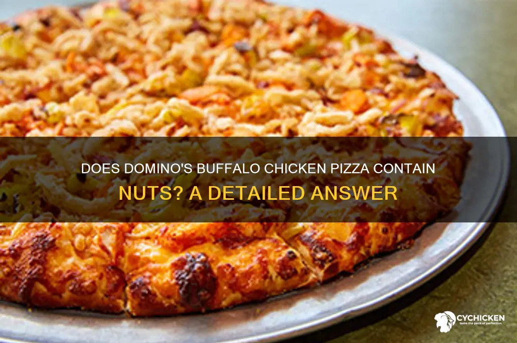 does dominoes buffalo chicken pizza have nuts