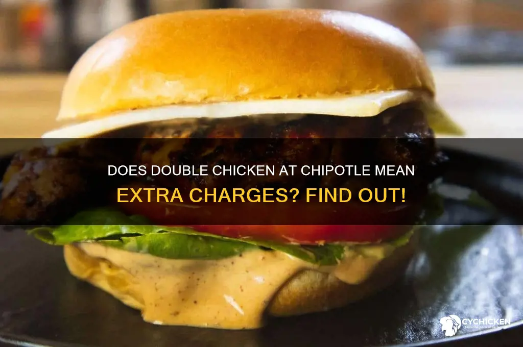 does double chicken cost extra at chipotle