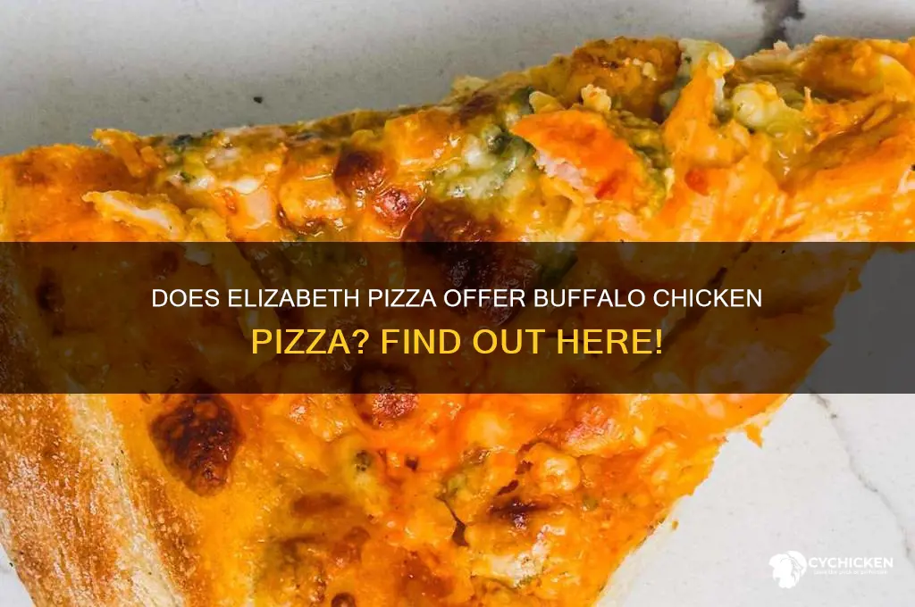 does elizabeth pizza have buffalo chicken pizza