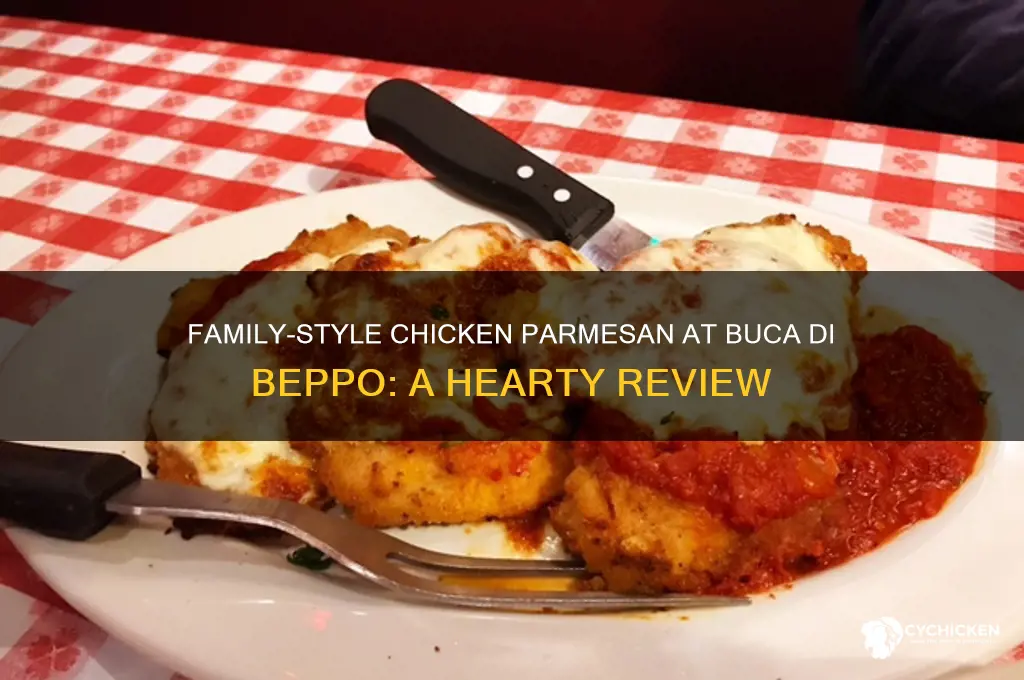 does family chicken parmesan at buca di beppo