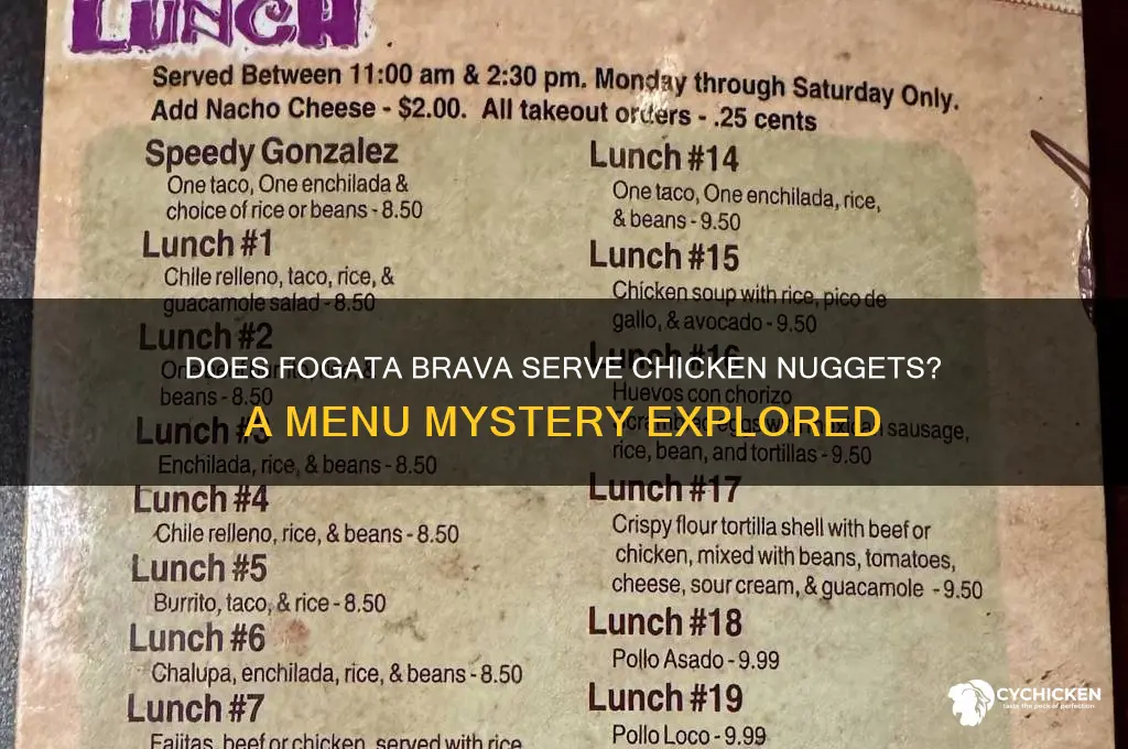 does fogataa brava serve chicken nuggets