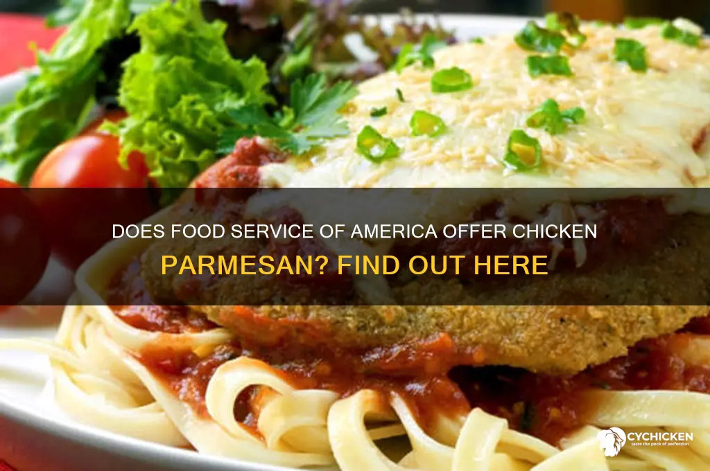 does food service of america have chicken parmesan