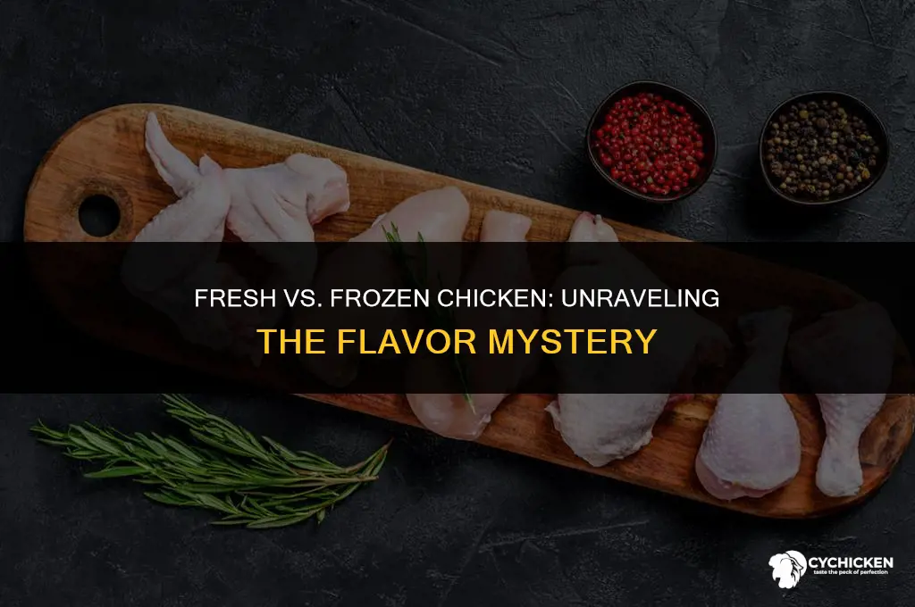does fresh chicken taste better than frozen