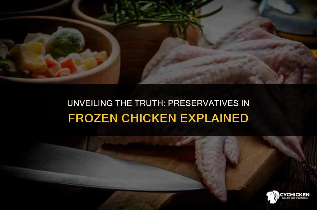 does frozen chicken have preservatives