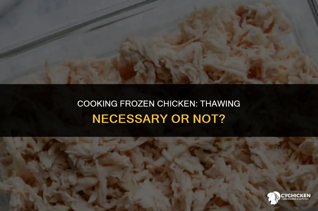 does frozen chicken need to be unfrozen before cooking