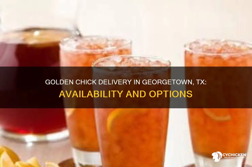 does golden chick delivery in georgetown tx