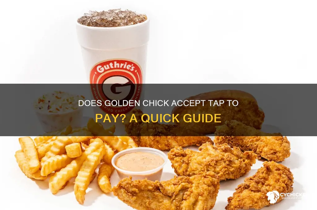 does golden chick take tap to pay