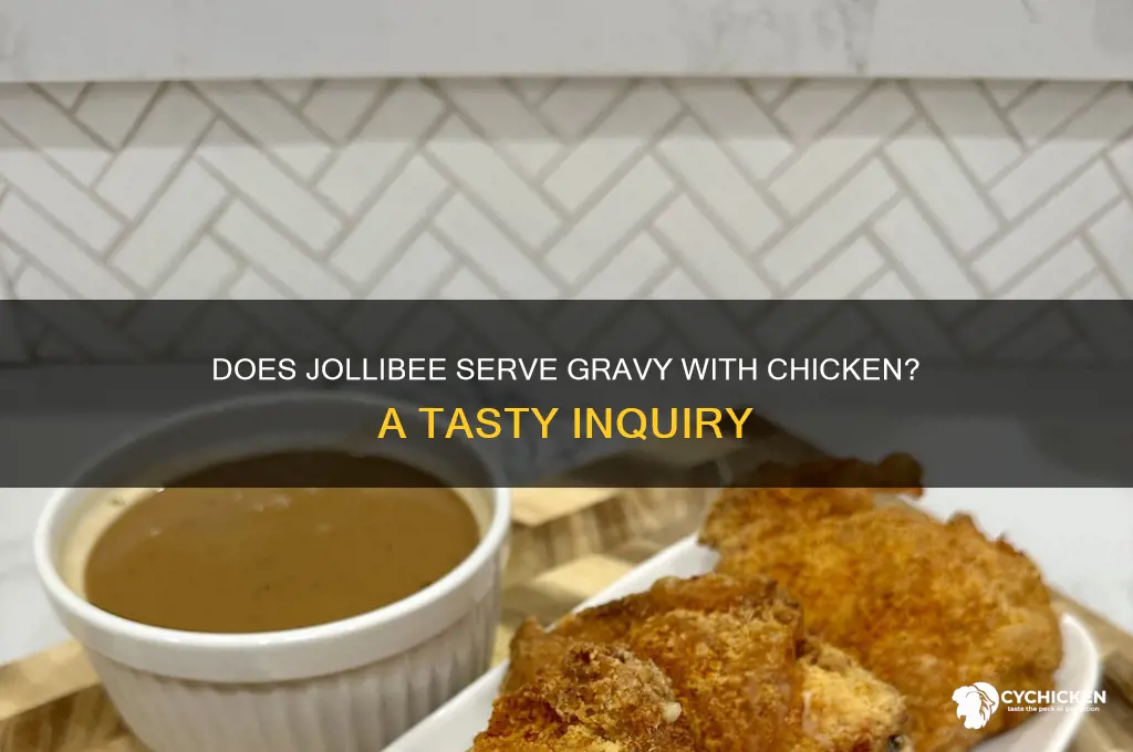 does gravy come with the chicken at jollibee
