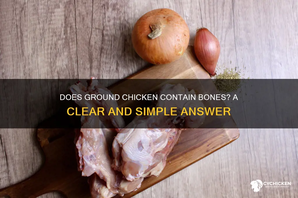 does ground chicken have bones in it