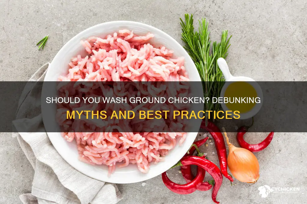 does ground chicken need to be washed