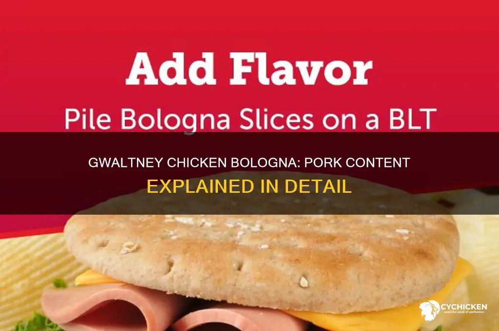 does gwaltney chicken bologna have pork in it