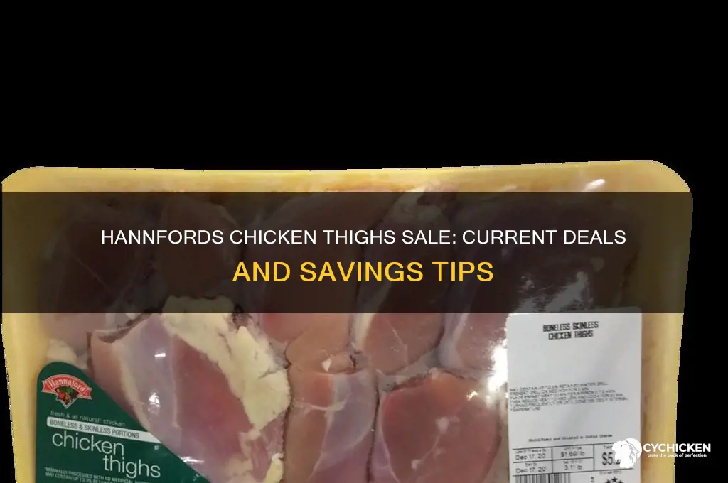 does hannfords have chicken thighs on sale