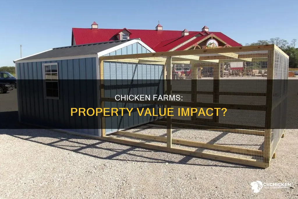 does having chicken houses next door hurt property value