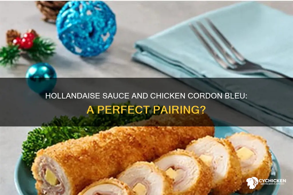 does hollandaise sauce go with chicken cordon bleu